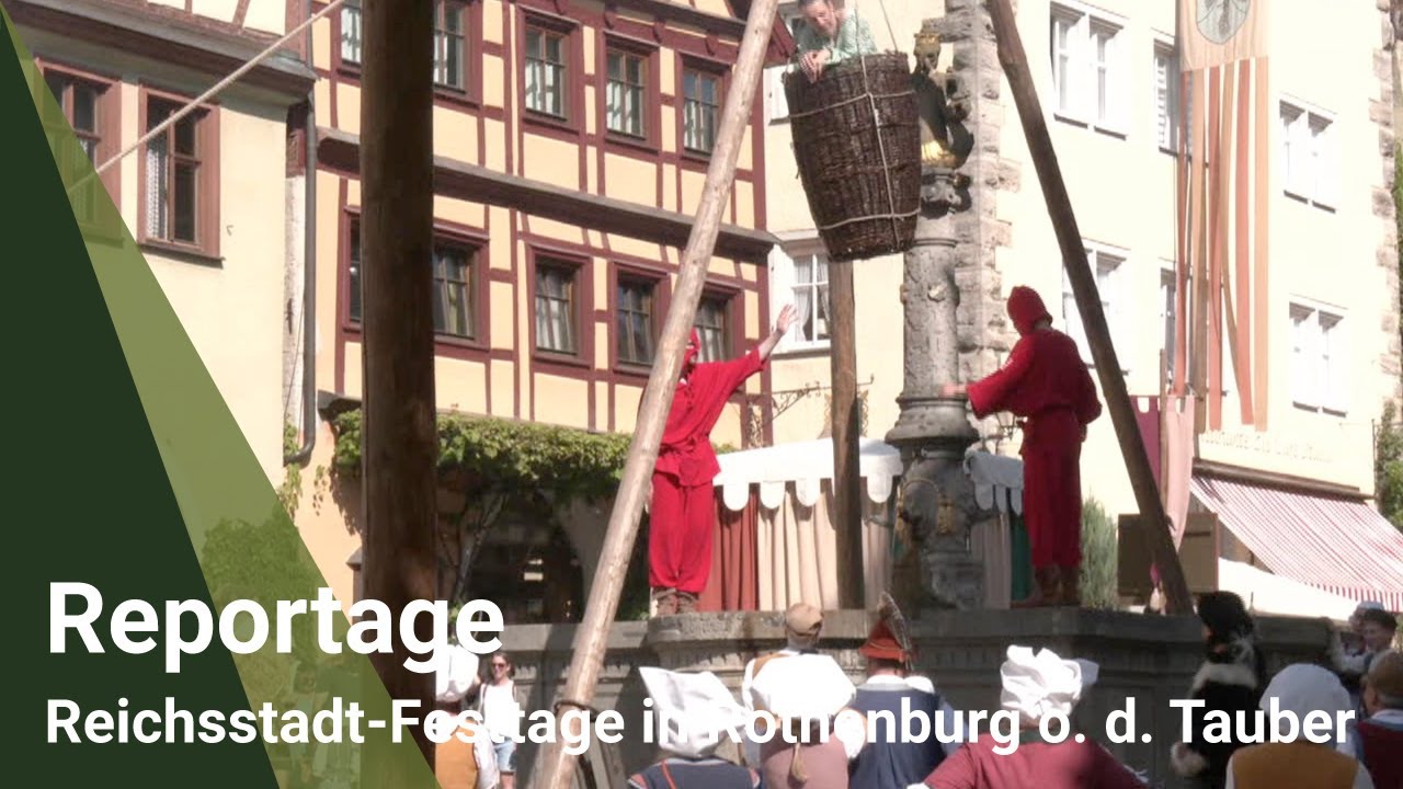 Reportage: Reichsstadt-Festtage in Rothenburg ob der Tauber