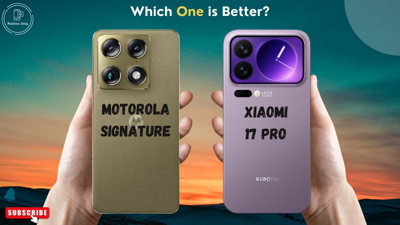 Motorola Signature vs Xiaomi 17 Pro