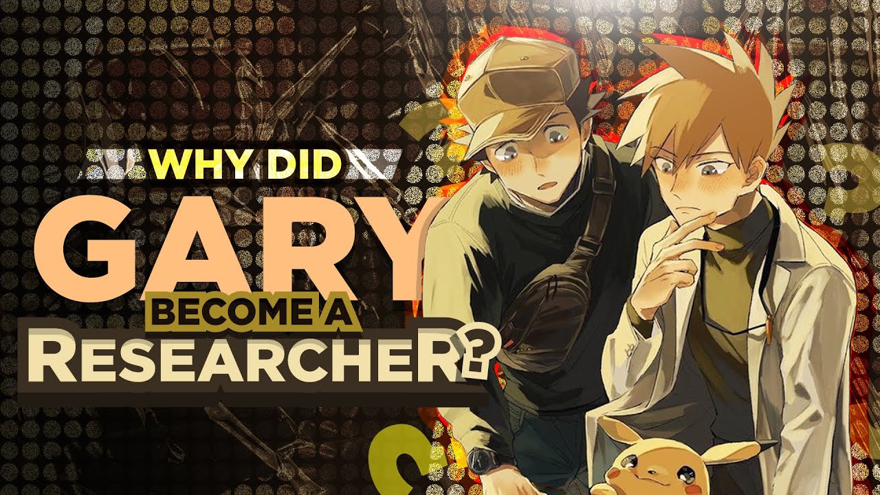 Why Did GARY Become A Pokemon RESEARCHER In The Anime?