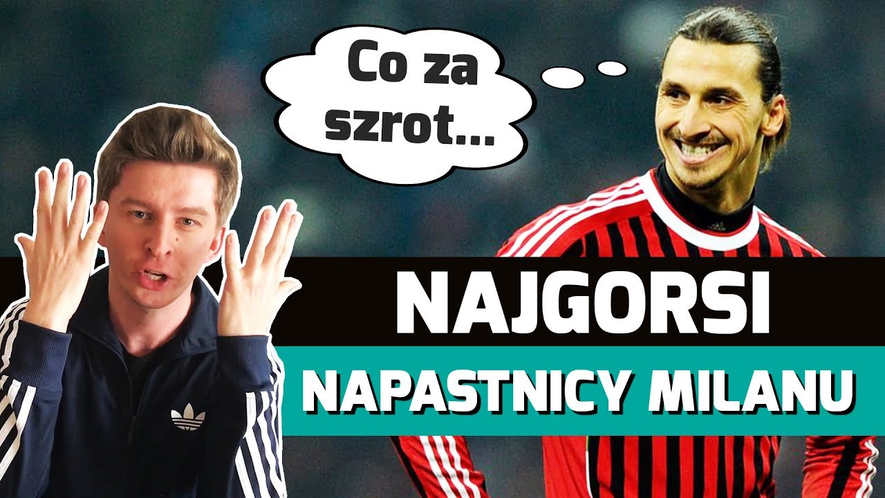 NAJGORSI napastnicy Milanu w XXI wieku