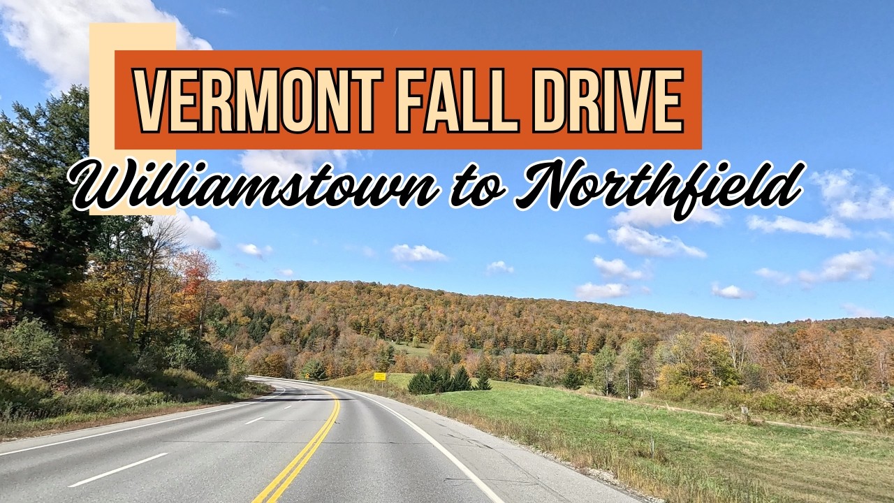 Driving from Williamstown to Northfield, Vermont