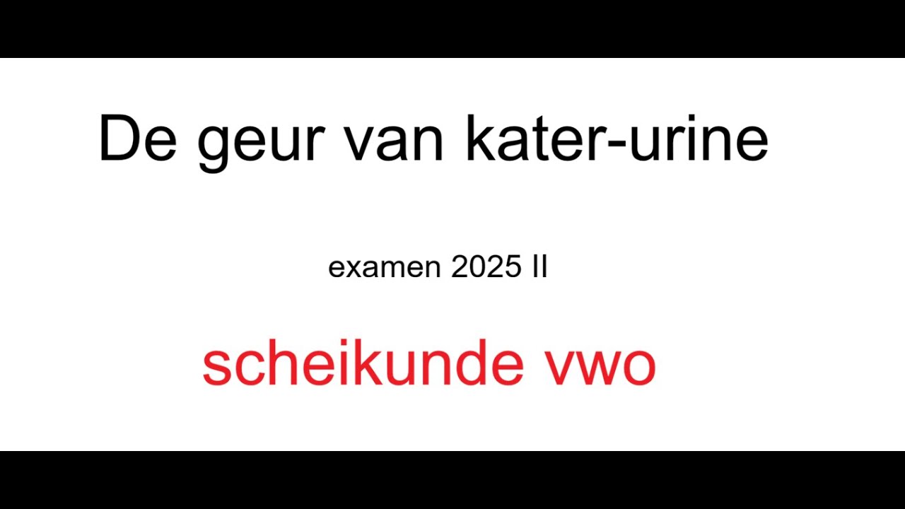 De geur van kater urine  vwo examen 2025 II