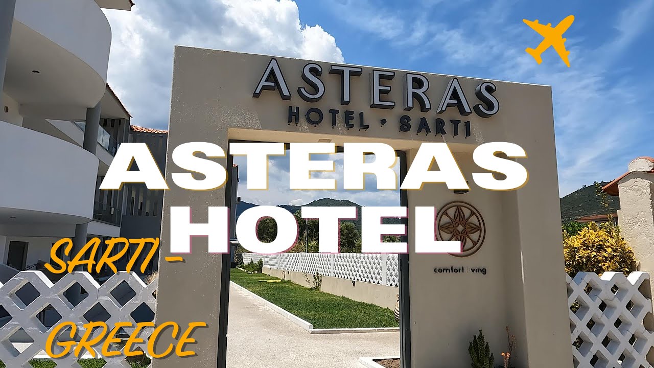 Asteras Hotel Sarti Greece