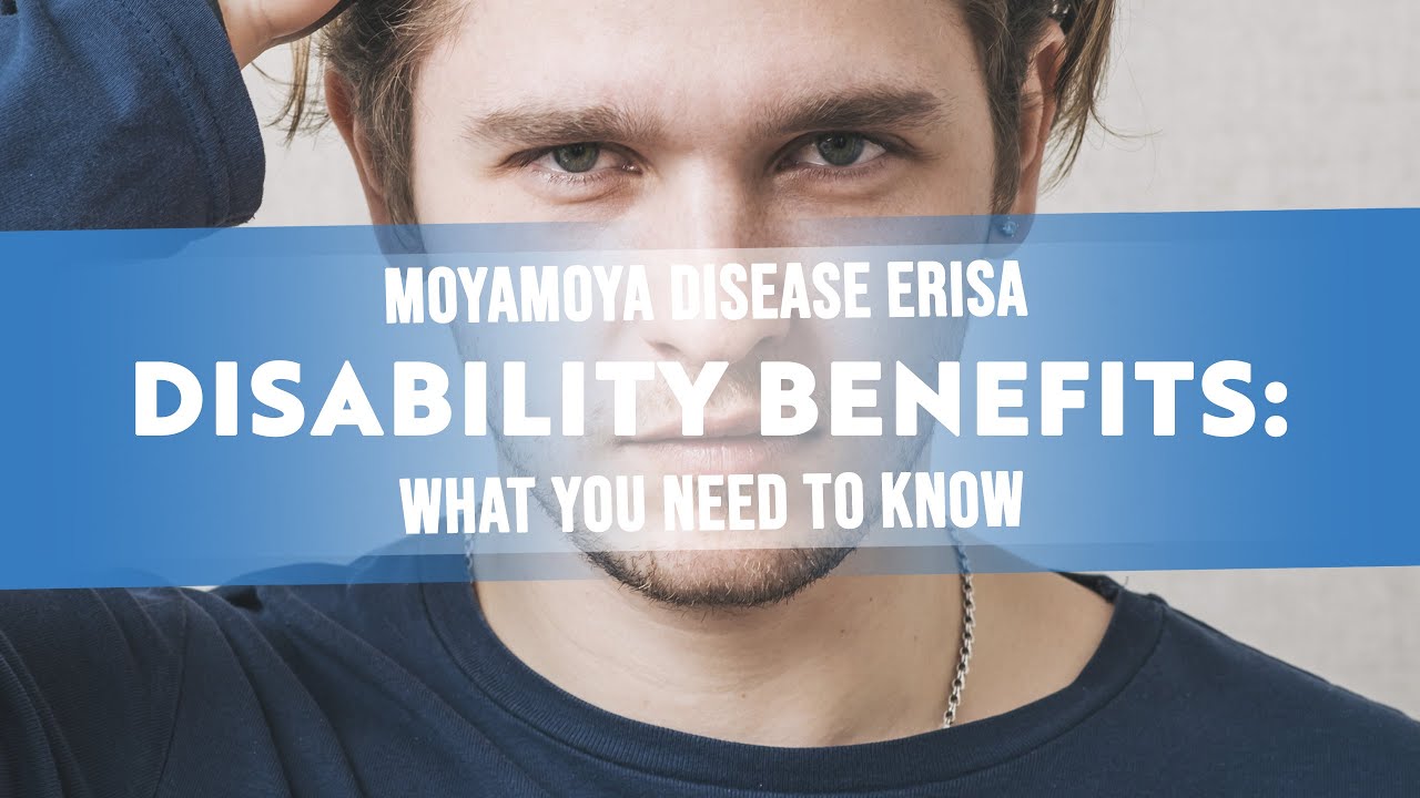 Moyamoya Disease ERISA Disability Benefits: What You Need to Know