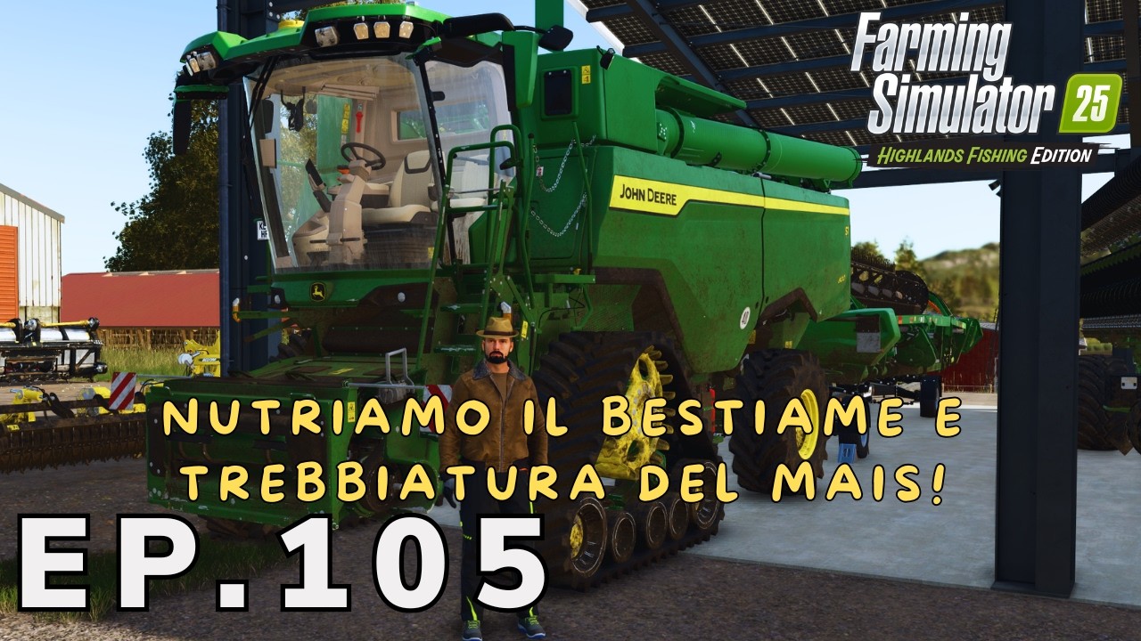 HIGHLANDS-FISHING | 🌽NUTRIAMO IL BESTIAME E TREBBIATURA DEL MAIS🌽 | EP#105 #farmingsimulator25 #fs25