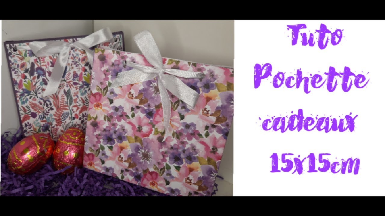 TUTO SCRAP PAQUES * Pochette cadeau (ou pour chocolats) format 15*15cm *