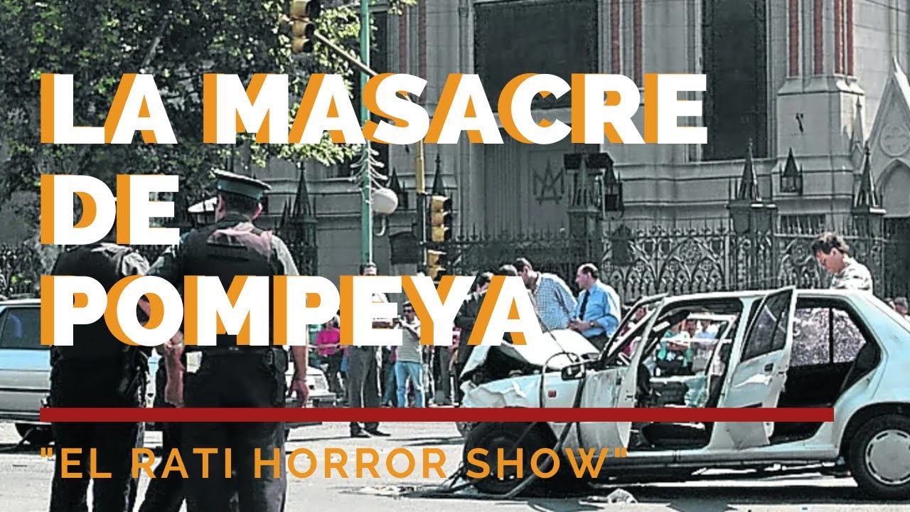 La MASACRE de POMPEYA