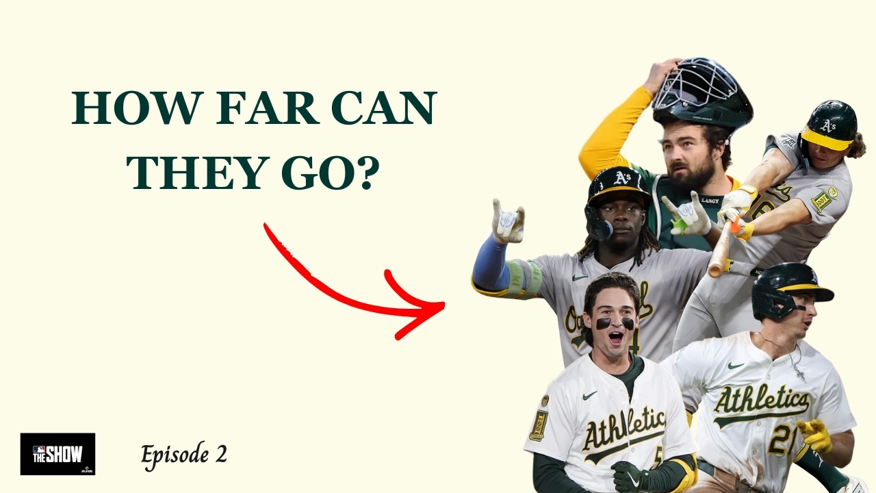 (Ep. 2) Going All In with the Athletics  ||  MLB the Show