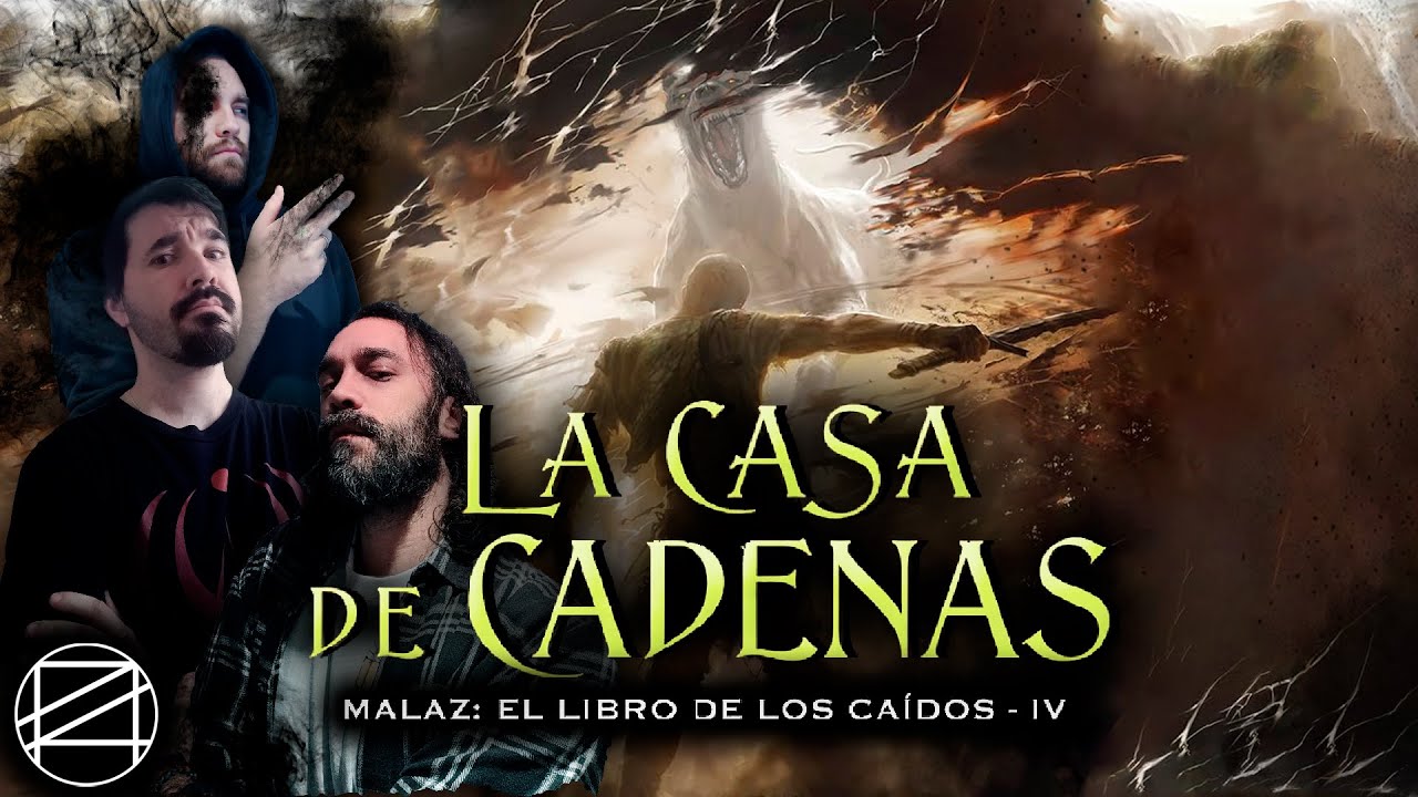 LA CASA DE CADENAS ⛓️ Reseña de MALAZ: El Libro de los Caídos de Steven Erikson | Puente4Podcast