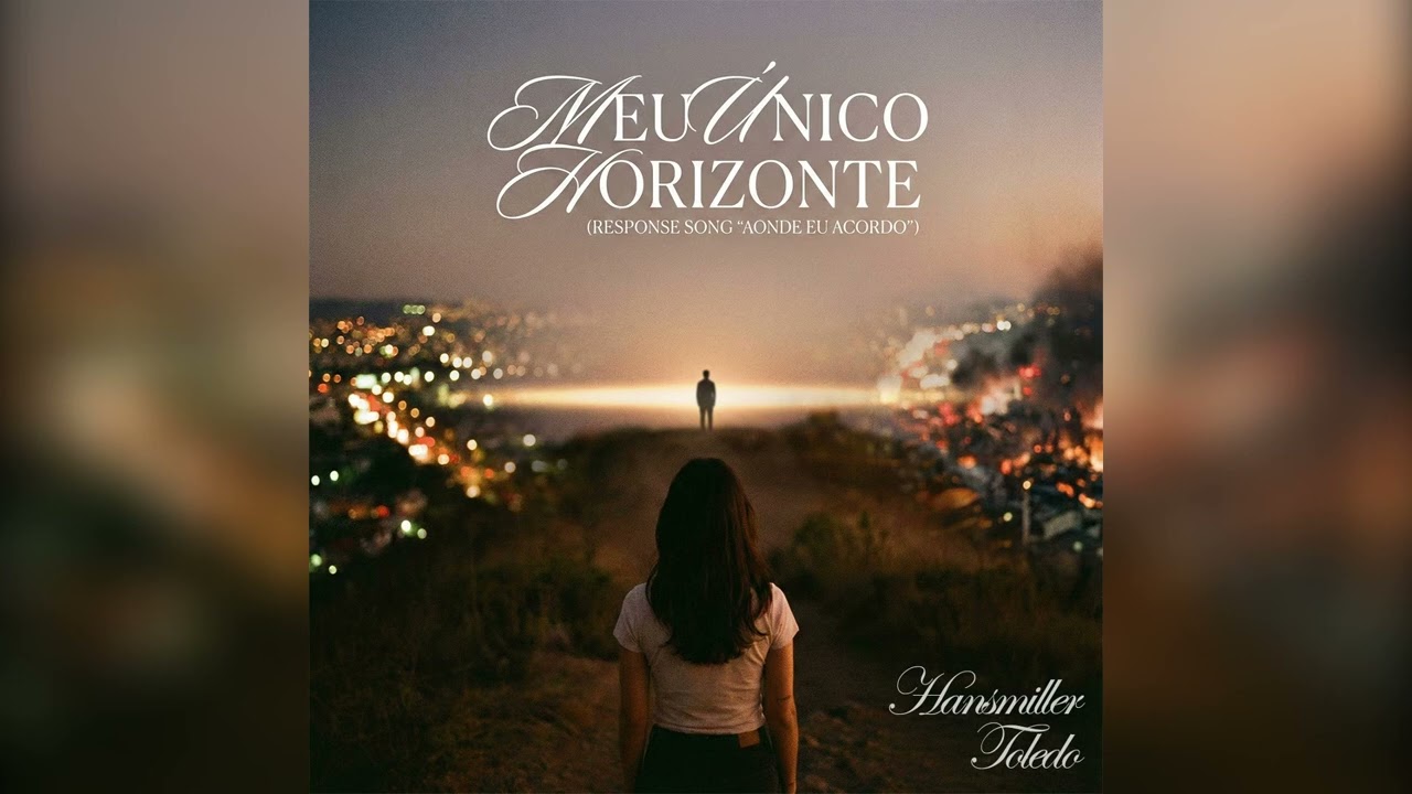 Meu Único Horizonte - Hansmiller Toledo