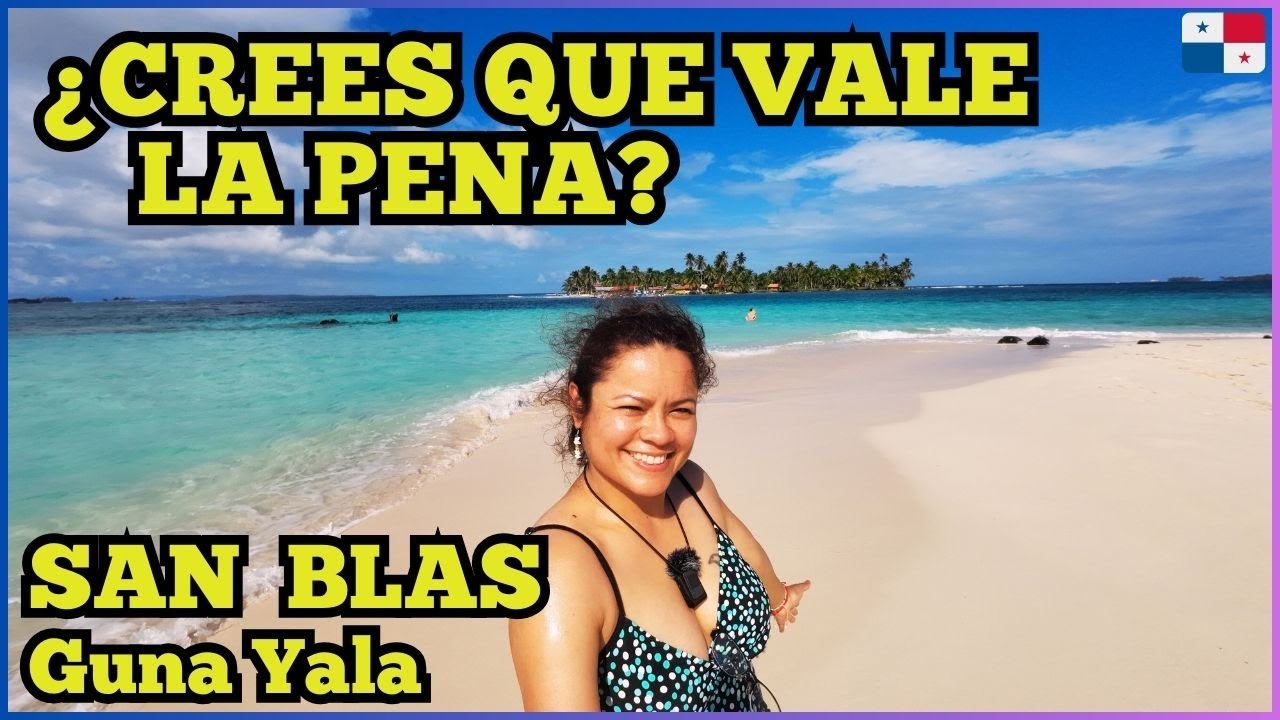TODO SOBRE CóMO LLEGAR A ESTAS ISLAS SAN BLAS, PANAMA .GUNA YALA .