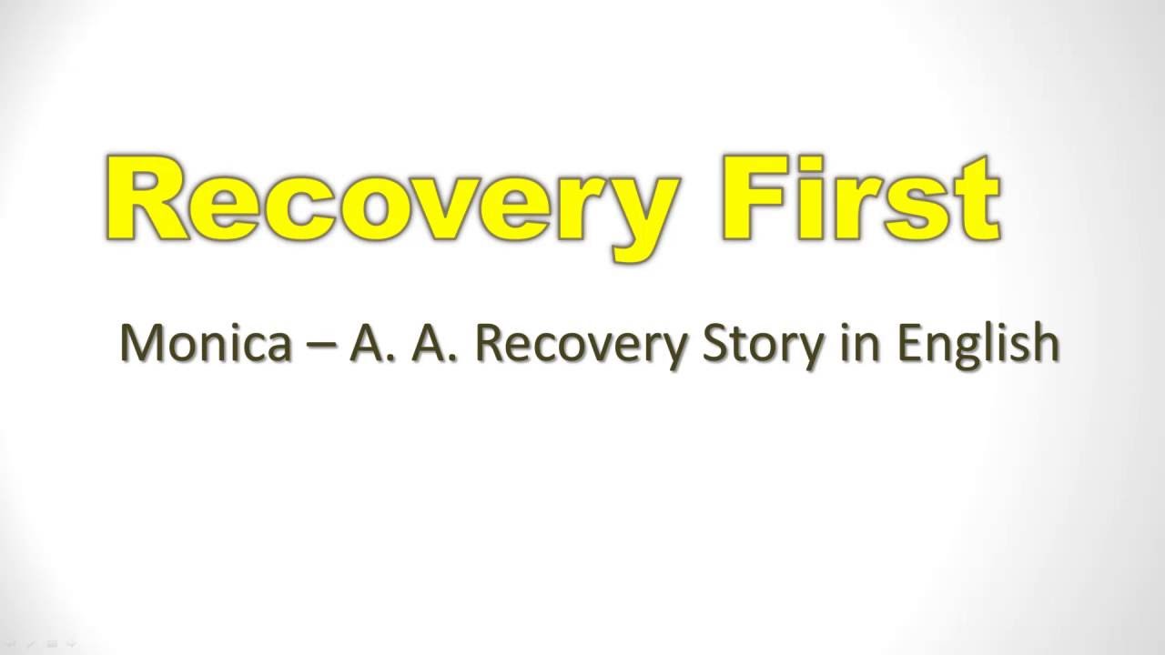 Indian Lady A.A. Recovery Story - Monica