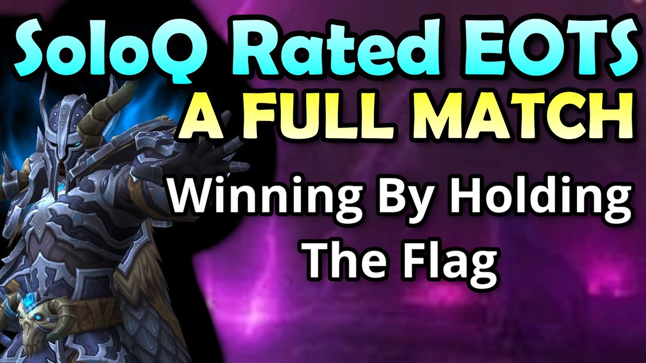 The War Within PvP | The DOs and DON'Ts of SoloQ Rated BGs | Winning by Holding