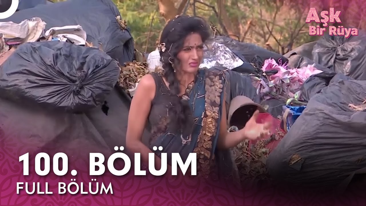 Aşk Bir Rüya Hint Dizisi | 100. Bölüm