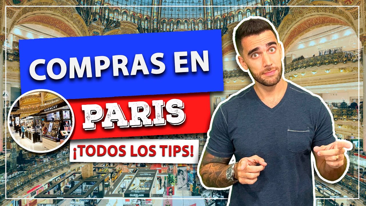 Compras en PARIS! Guía completo! Dónde comprar? Vale la pena? Recibe de vuelta el 12% del valor!