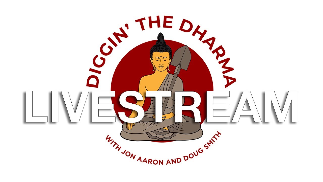 Diggin' the Dharma livestream