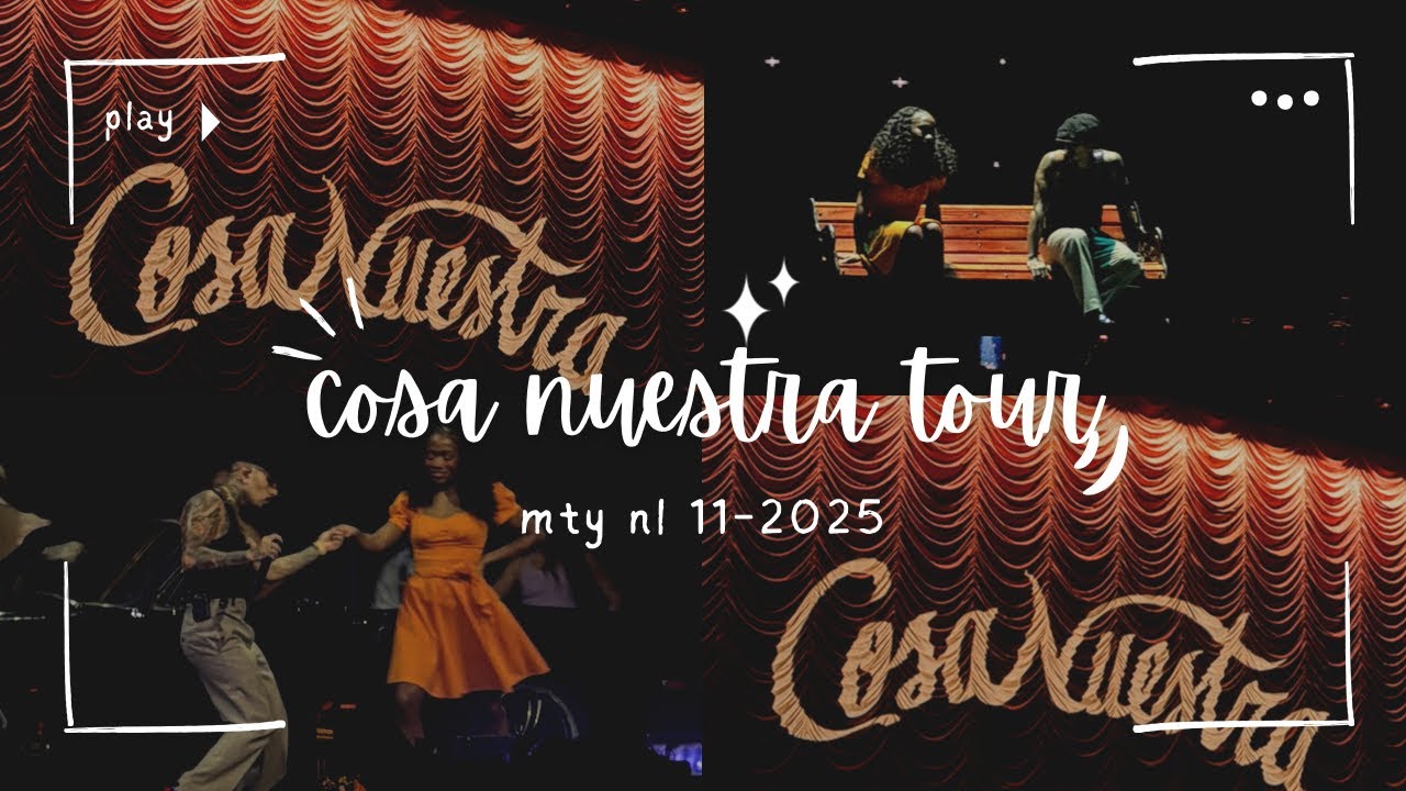 COSA NUESTRA TOUR 2025 MTY (chofi feliz en modo regia) 💃🏽