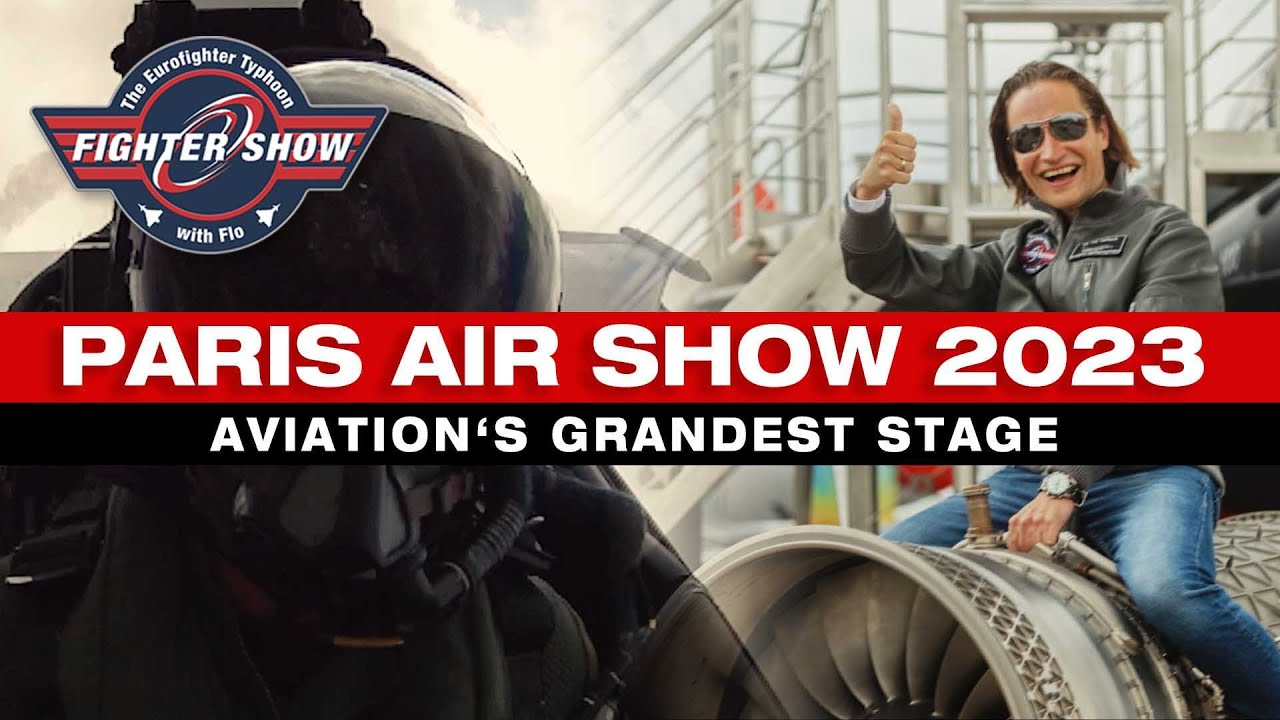 Fighter Show: Paris Air Show 2023 - Aviation's Grandest Stage