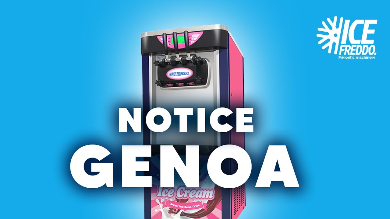 NOTICE D'UTILISATION MACHINE À GLACES GENOA - ICE FREDDO