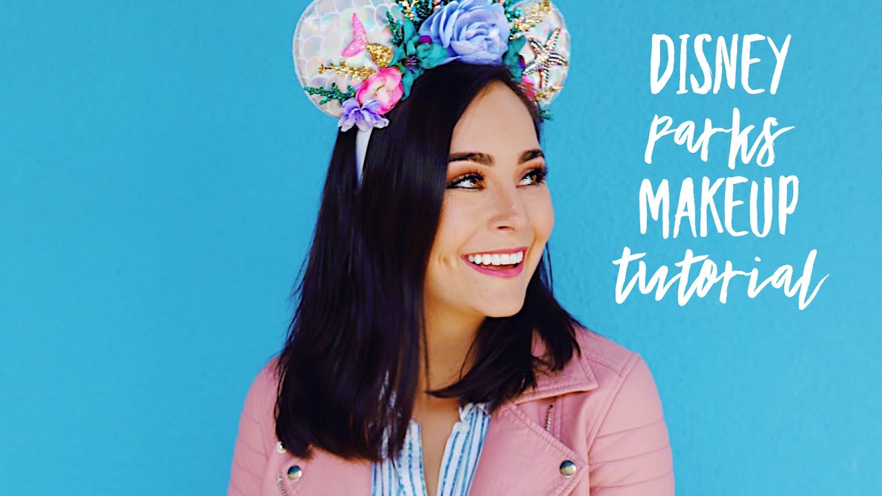 Disney Parks Makeup Tutorial