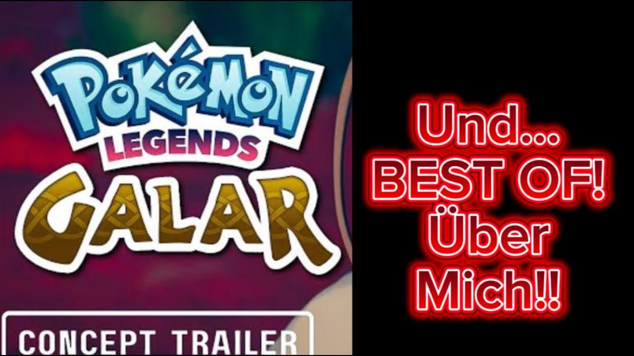 Pokemon Legenden Galar und ein best of über MICHHH