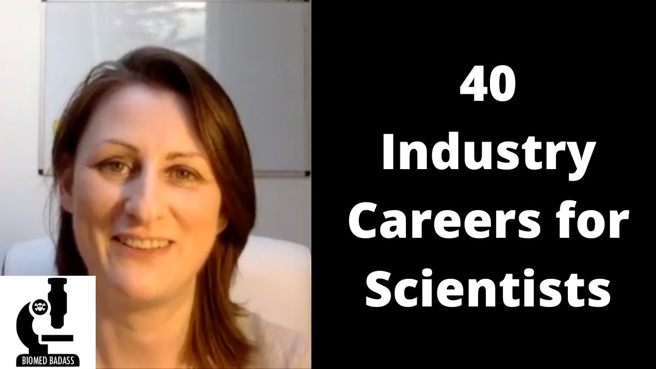 40 Industry Careers for Scientists: Post-Academic Career Options for STEM Professionals