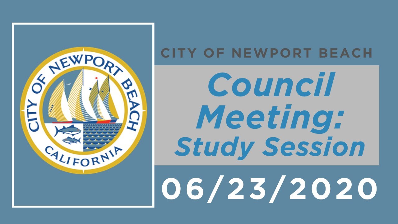 Newport Beach City Council Meeting: June 23, 2020 - Study Session
