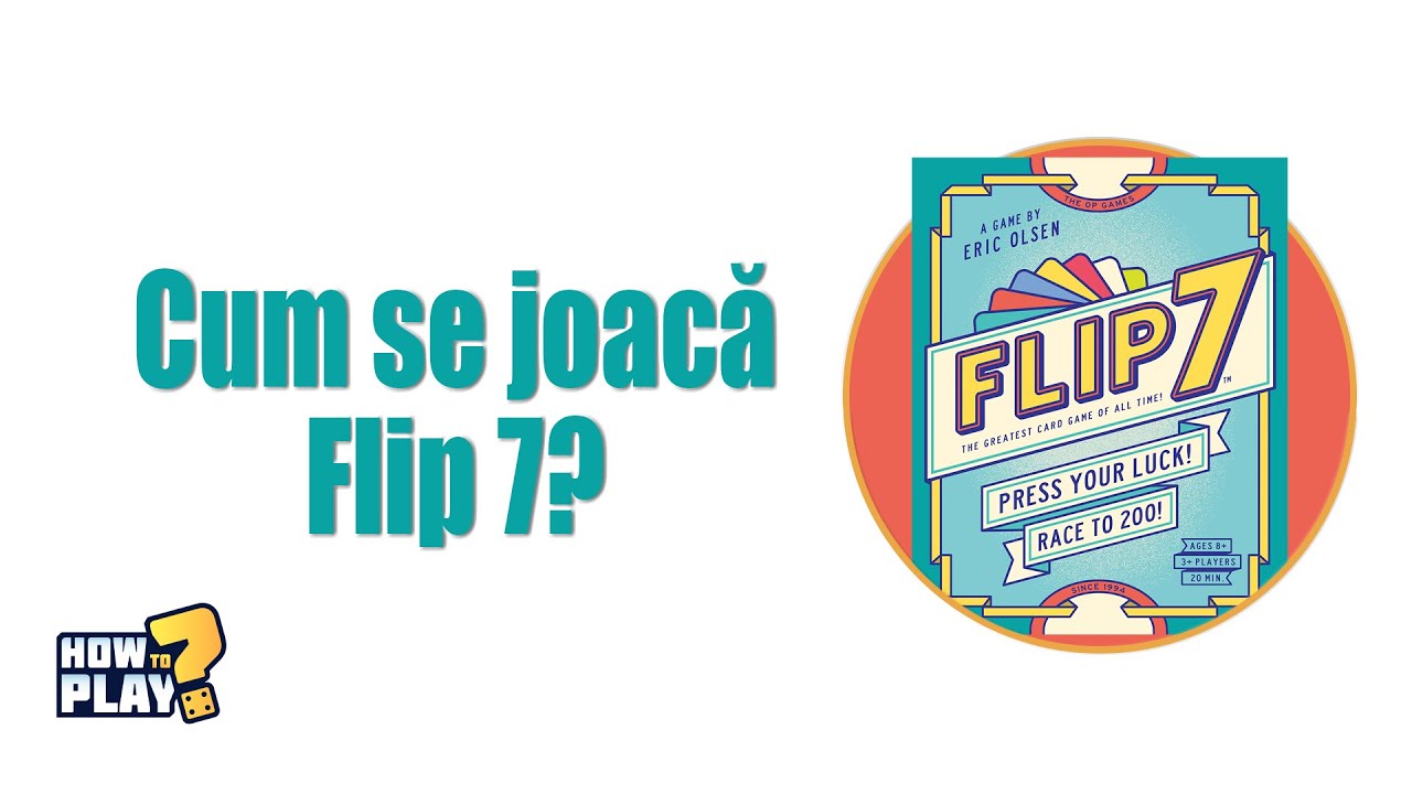 Cum se joacă Flip 7? Riscă totul sau pierde tot [#128]