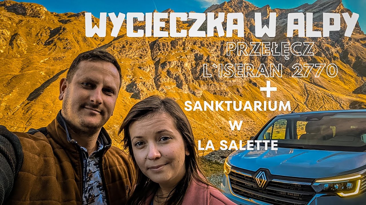 8h z Paryża na najwyższą przełęcz Alp - Iseran 2770 m + La Salette i szampan dla Natalii