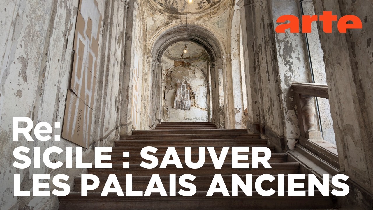 Au secours des palais de Palerme | ARTE Regards