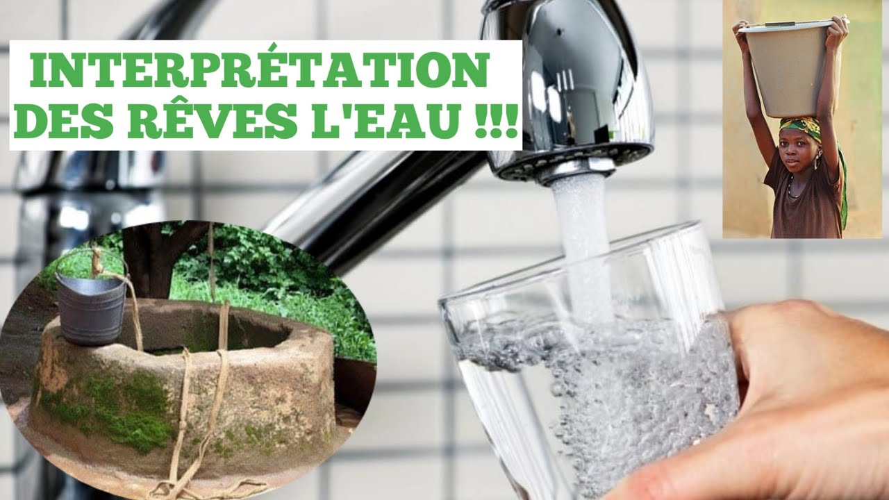 INTERPRÉTATION DES RÊVES L'EAU...