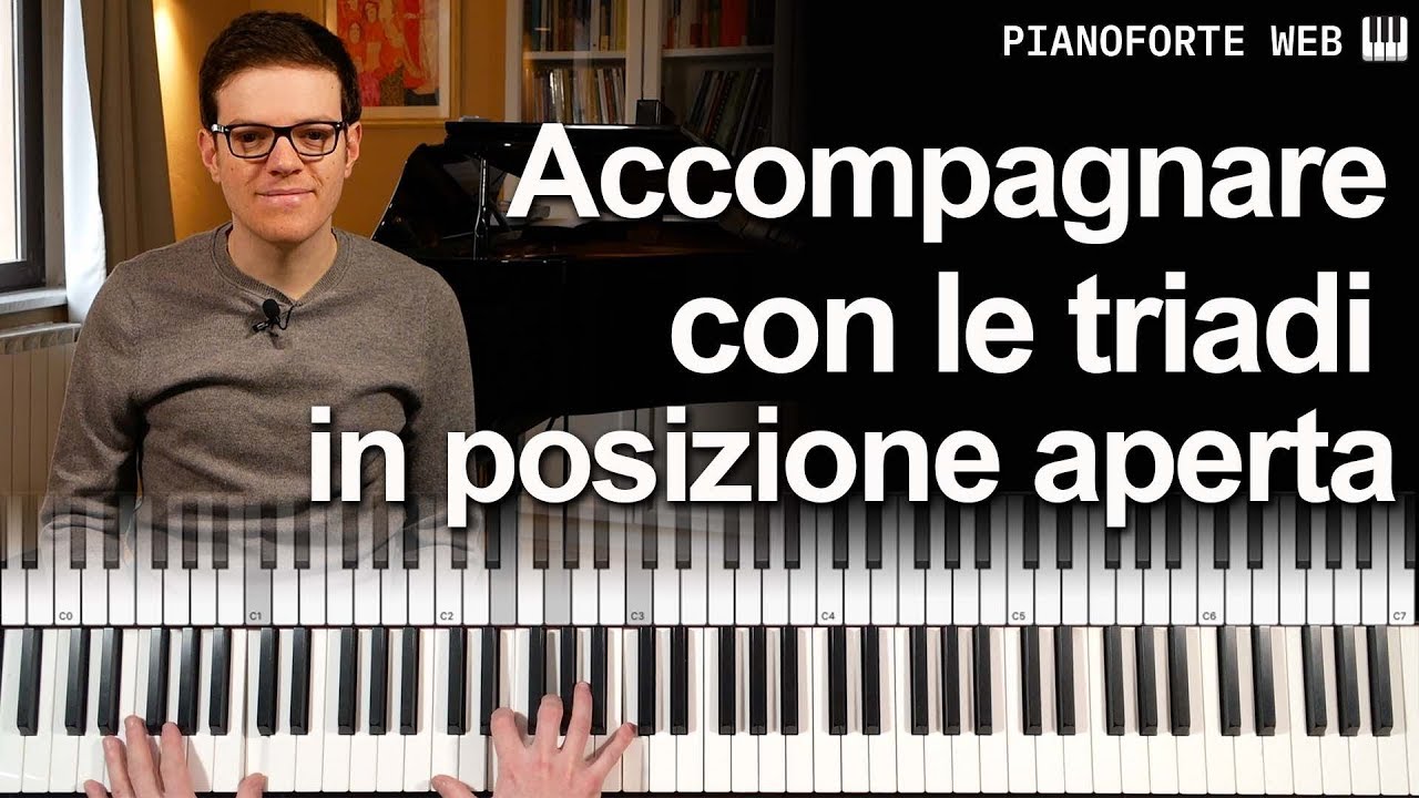 Come migliorare l'accompagnamento delle canzoni con le triadi aperte (Lezione di Pianoforte)