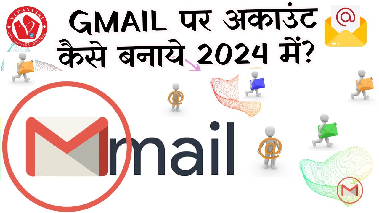How to Create Email Account | Sign Up Gmail Account | All about Email Creation | VedantSri