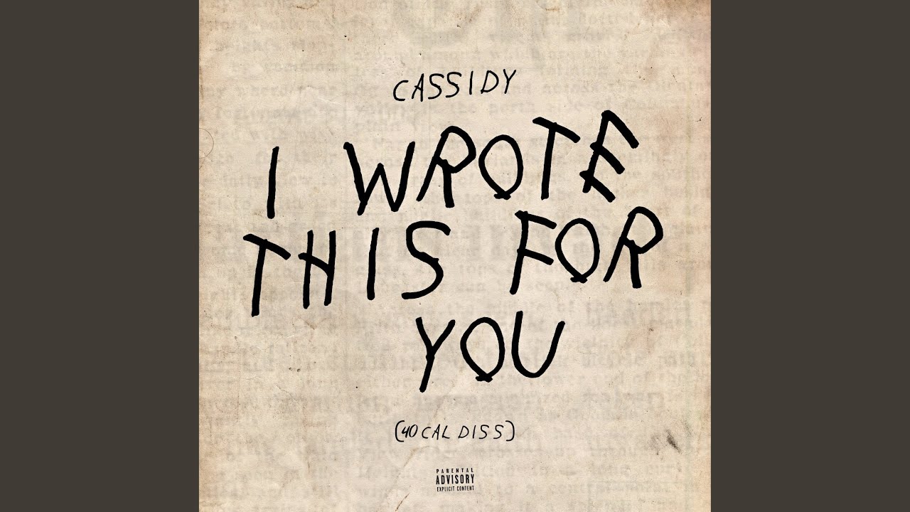 I Wrote This For You (40 Cal Diss)