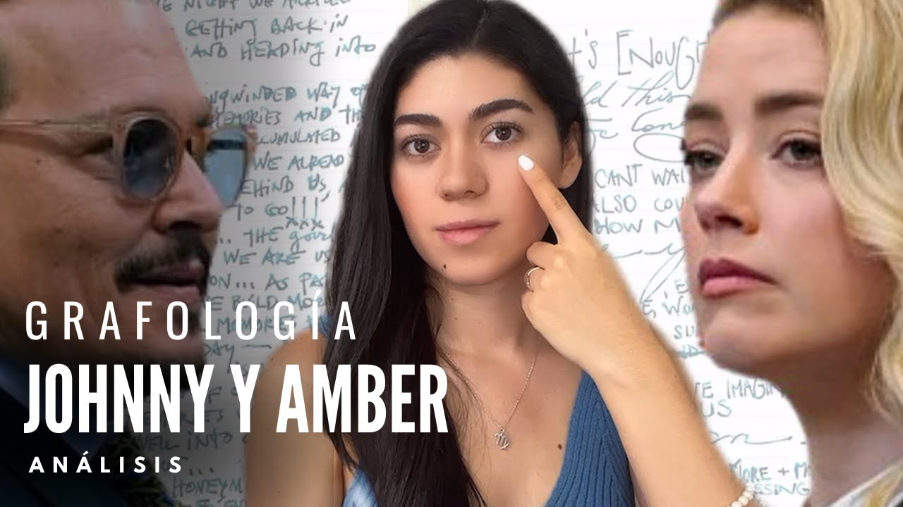 Análisis grafológico de Amber y Johnny ¿Qué nos dicen sus firmas y letra?