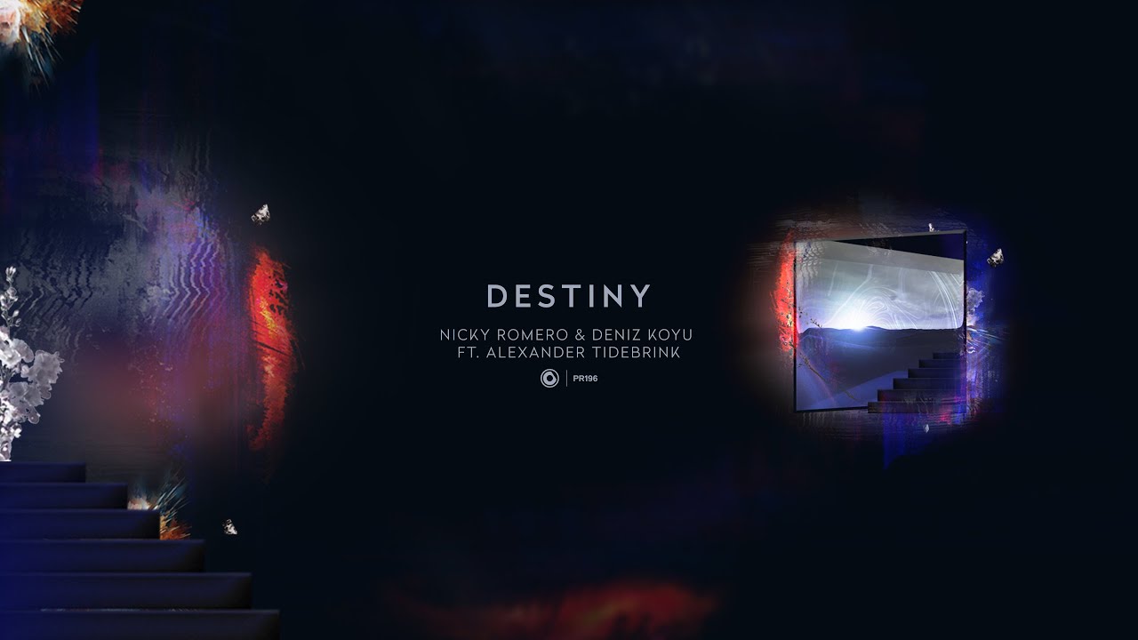 Nicky Romero & Deniz Koyu ft. Alexander Tidebrink - Destiny (Official Lyric Video)