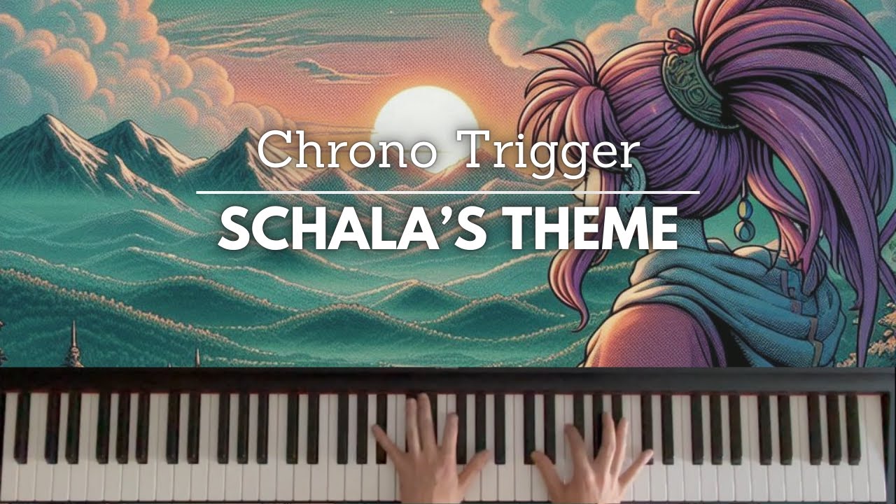 Schala's Theme (Chrono Trigger) - piano arrangement