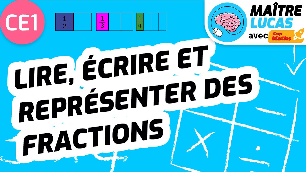 Lire, écrire et représenter des fractions CE1 - Cycle 2 - Mathématiques - maths