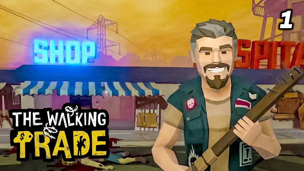 🛒 Monto una Tienda Durante el Apocalipsis Zombie 🏪 | THE WALKING TRADE #1