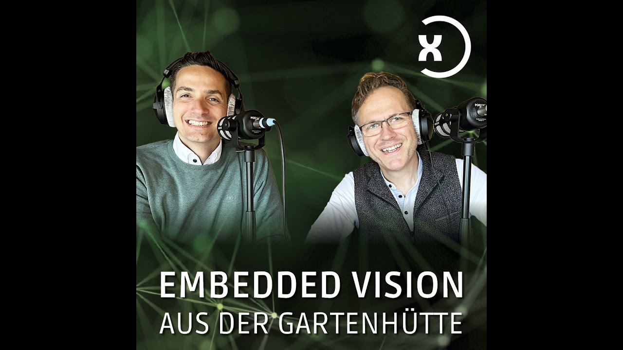 Folge 88: Was bedeutet Embedded Vision für uns?