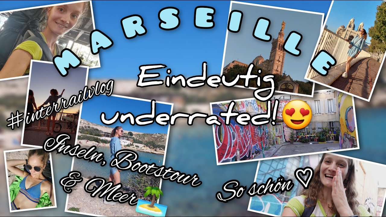 Marseille😍: Underrated & facettenreiche Stadt am traumhaften Meer🏝- Mein Interrail #4 // VLOG