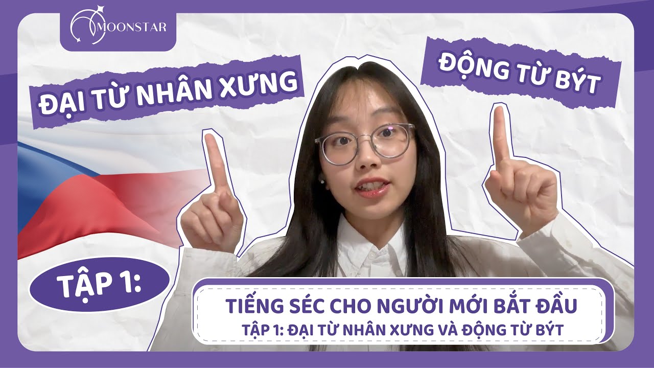 Học tiếng Séc 🇨🇿  - TẤT TẦN TẬT VỀ ĐẠI TỪ NHÂN XƯNG VÀ ĐỘNG TỪ BÝT CHẮC CHẮN BẠN CHƯA BIẾT HẾT!