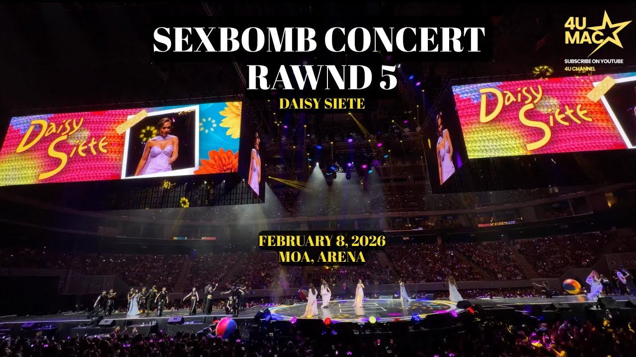 DAISY SIETE SEXBOMB CONCERT MOA ARENA | FEBRUARY 8, 2026 | RAWND 5