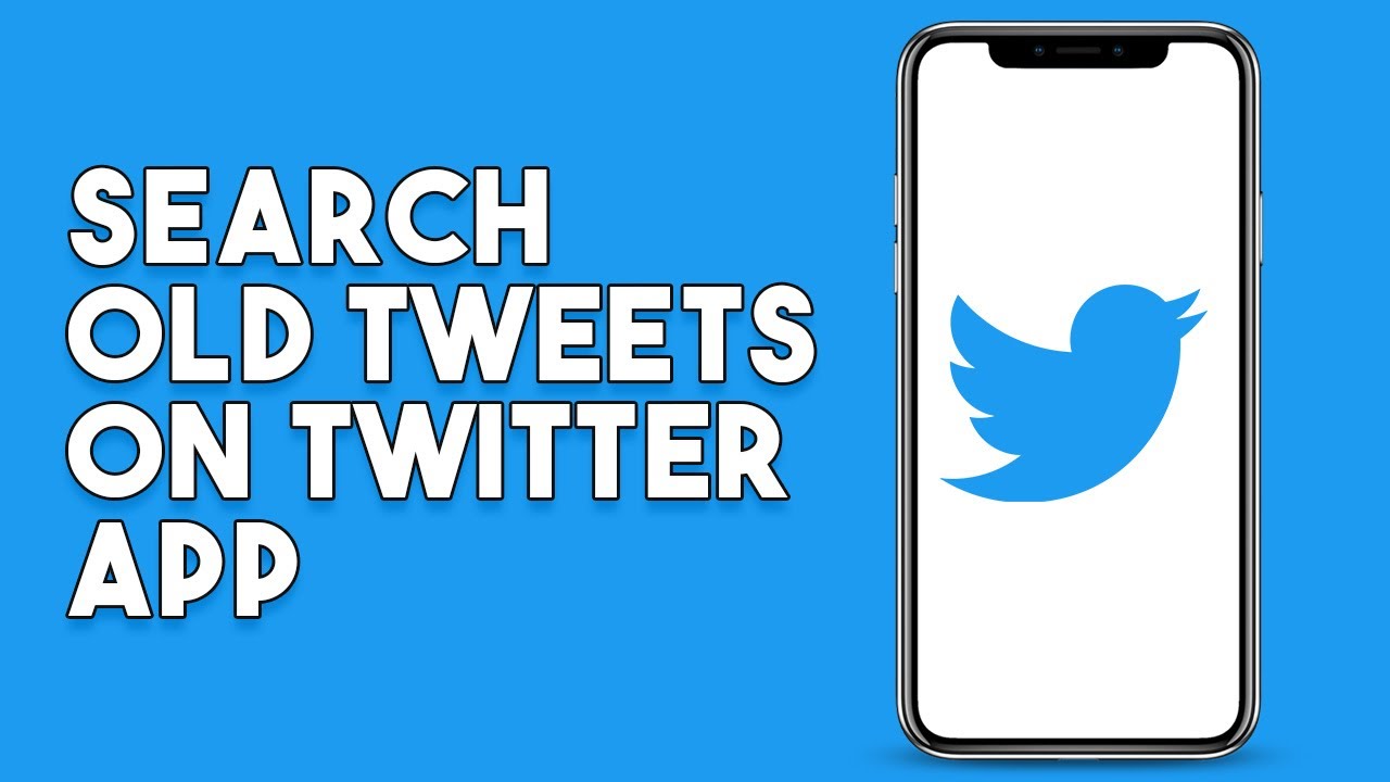 How To Search Old Tweets On Twitter App