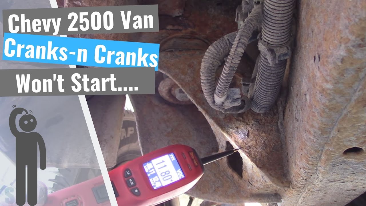 Chevy Van : Crank No Start