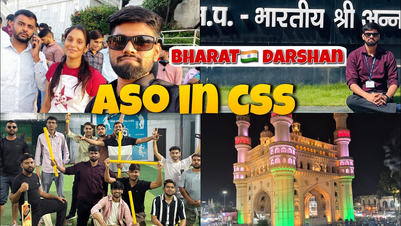 ASO in CSS Bharat Darshan vlog😍||Day 3 & 4 || ASO in CSS || Ankush ASO 