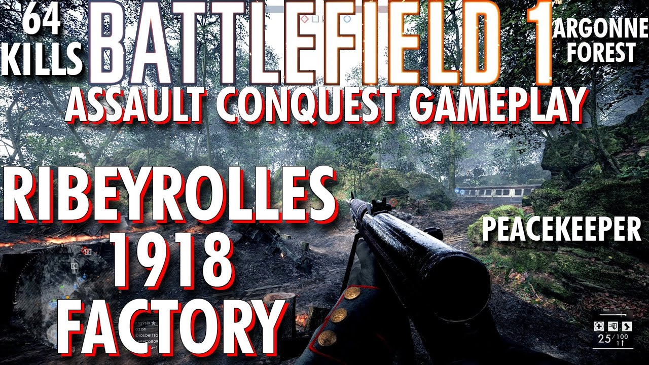 I Got Revenge On Mortar Man... Ribeyrolles 1918 Gameplay - Battlefield 1 Conquest No Commentary