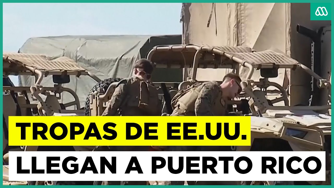 Tensi&oacute;n en el Caribe por tropas de Estados Unidos: Desembarcaron en Puerto Rico