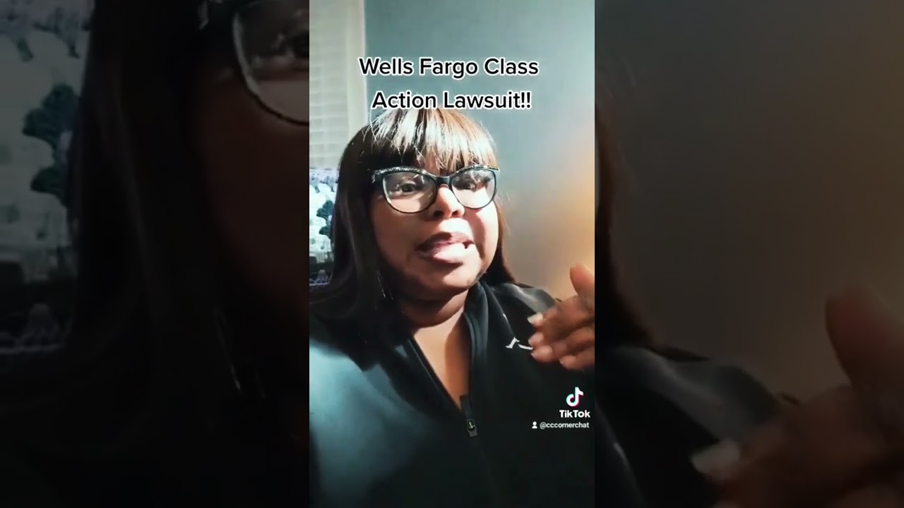 Well Fargo Class Action Lawsuit - Do they owe you money too? #wellsfargoclassaction #wells fargo