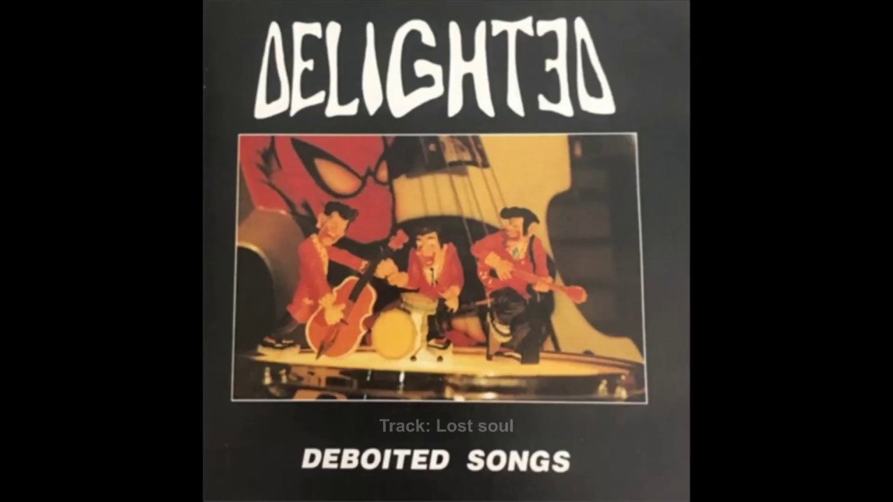 Delighted - Lost soul